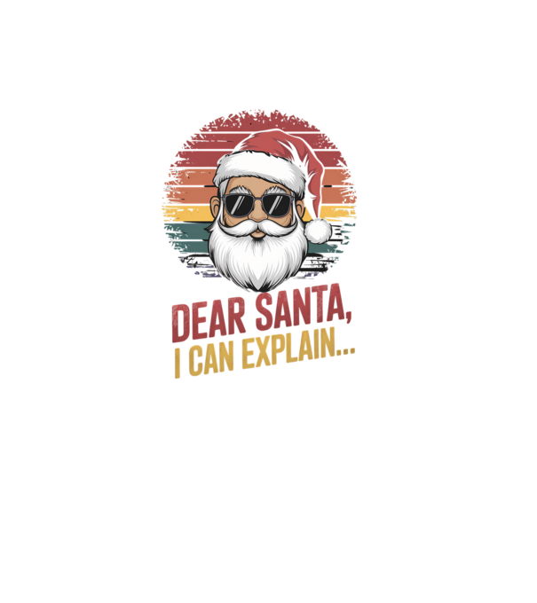 Dear Santa, I can explain... model negru pe tricou