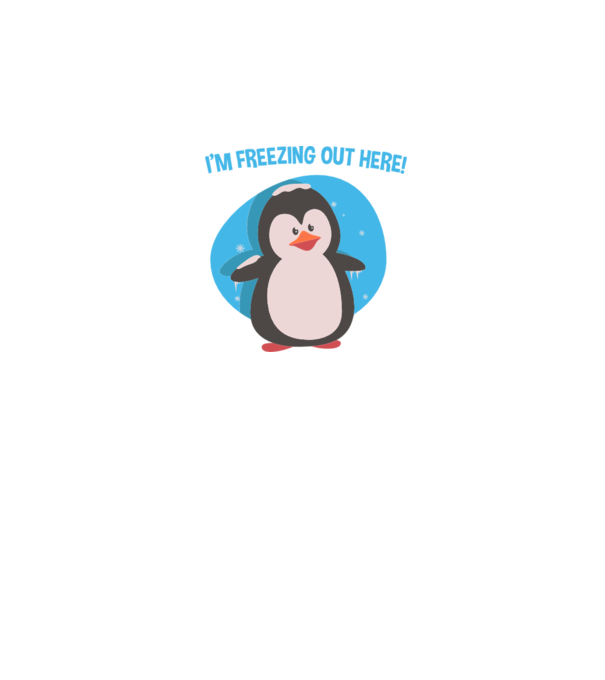 'I''m freezing out here' model alb pe tricou