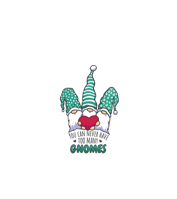 You can never have too many Gnomes model alb pe tricou