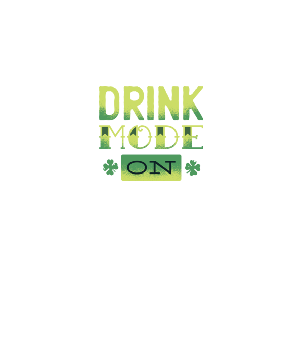 Drink mode on - Mod de băutură activat model negru pe tricou