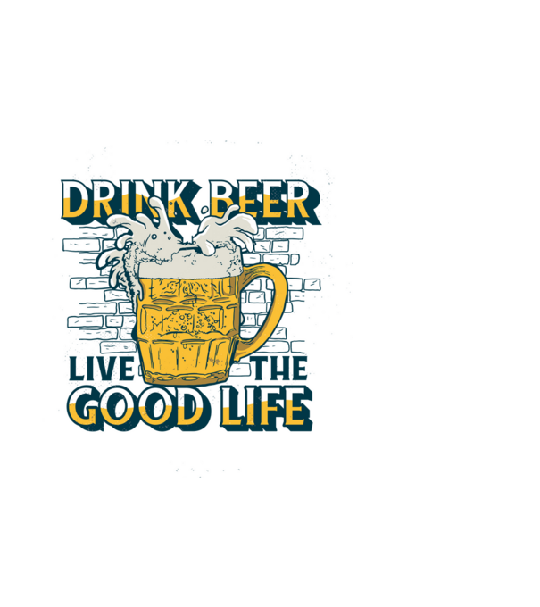 Drink Beer Live The Good Life model albastru deschis pe tricou