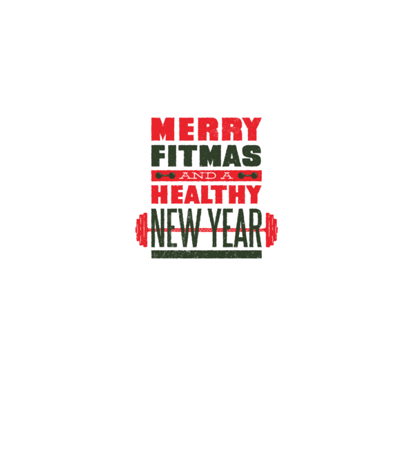 Merry Fitmas and a Healthy New Year tricou amuzant antrenament model alb pe tricou