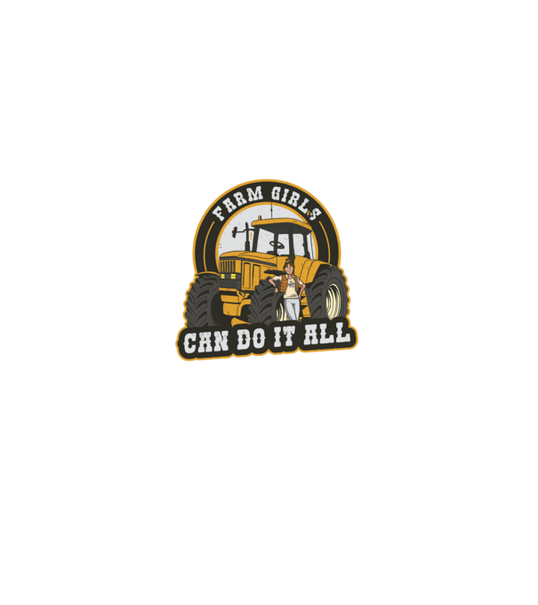 Farm Girls can do it all Tractor model negru pe tricou