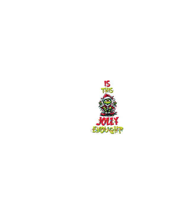 Is this jolly enough Grinch model negru pe tricou