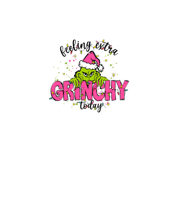 Feeling extra Grinchy today model alb pe tricou