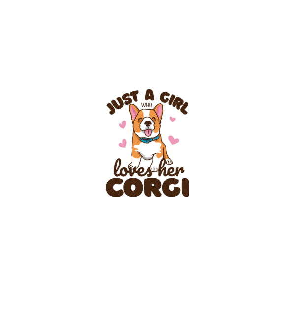 Doar o fată care iubește Corgiul său model alb pe tricou