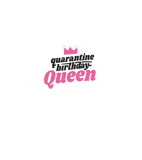 quarantine Queen model alb pe tricou