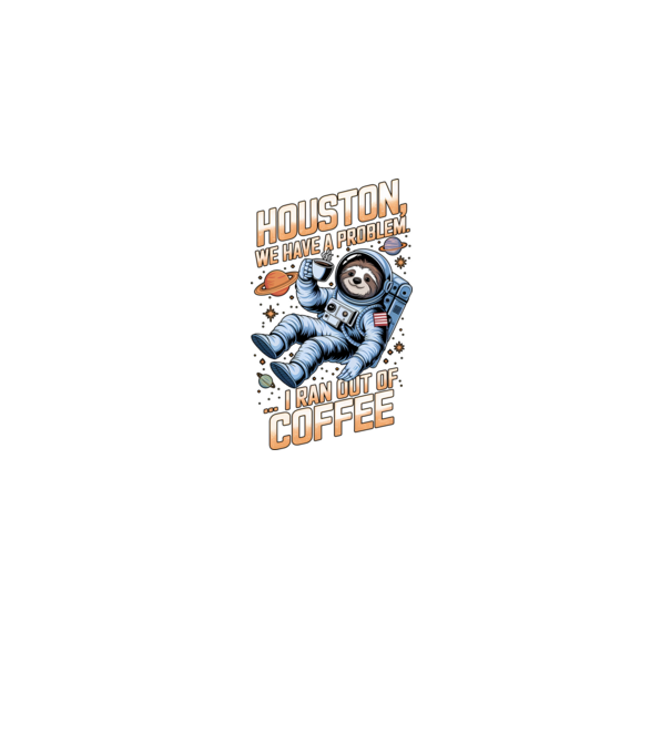 Houston we have a problem coffee model negru pe tricou