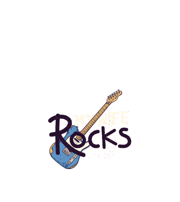 My wife rocks - Soția mea e tare model nisipiu pe tricou
