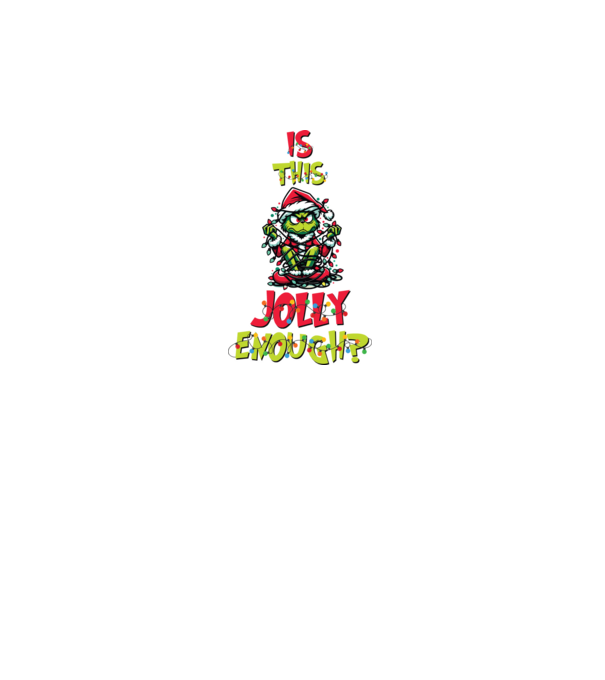 Is this jolly enough Grinch model negru pe tricou