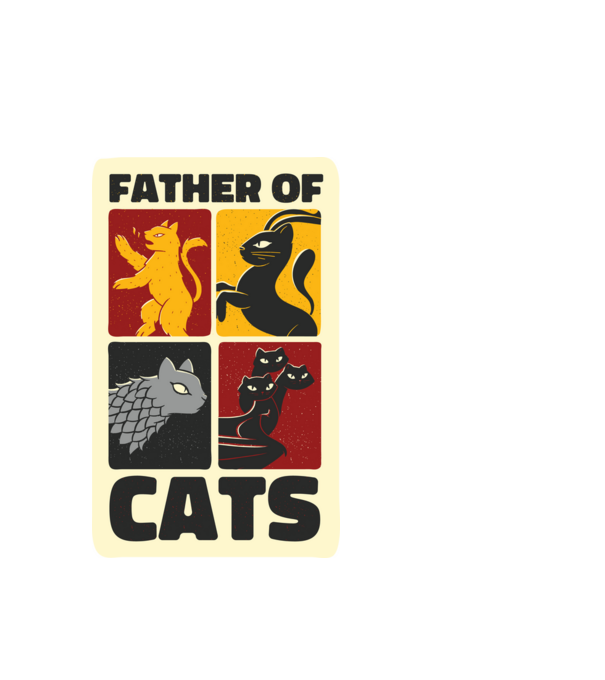 Father of Cats Game of Thrones parodie model alb pe tricou