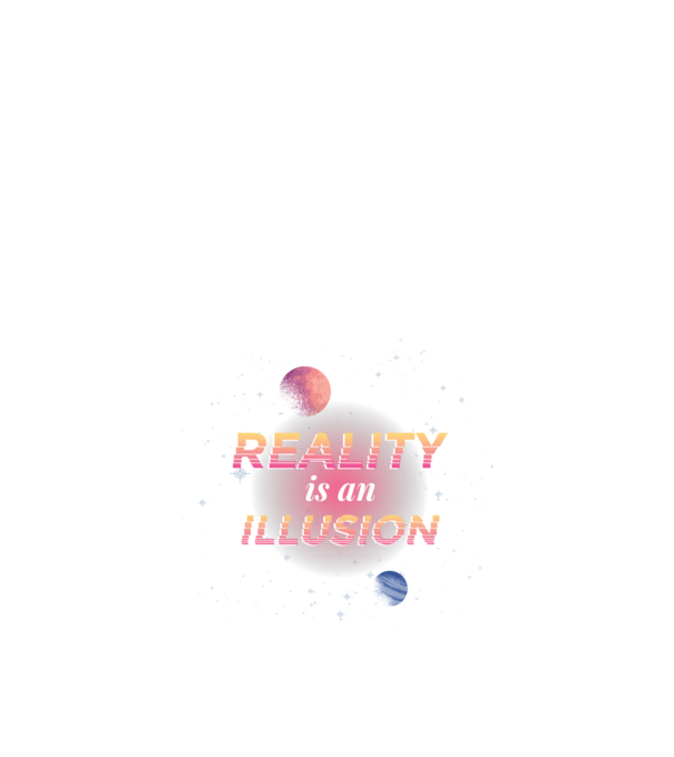 Reality is an Illusion model negru pe tricou