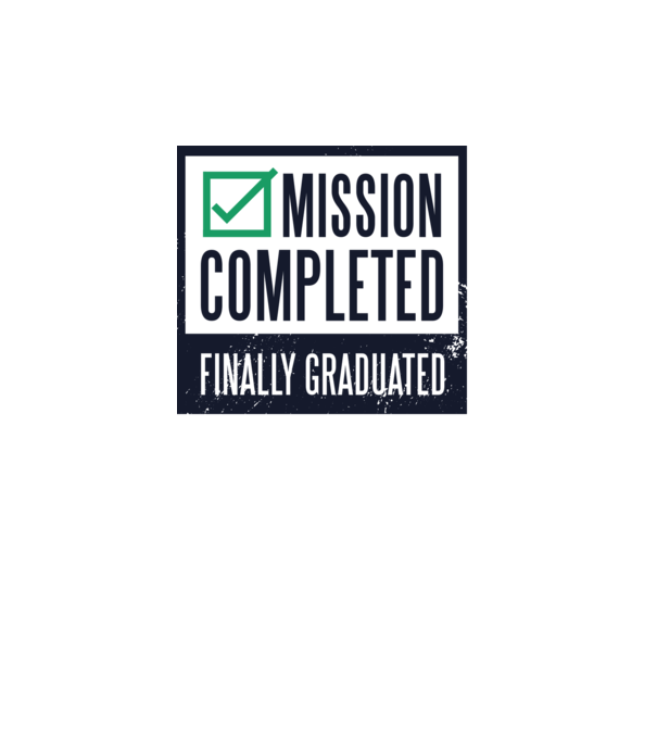 Mission completed Graduation pentru Absolvire model alb pe tricou