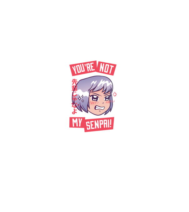 You are not my Senpai model negru pe tricou