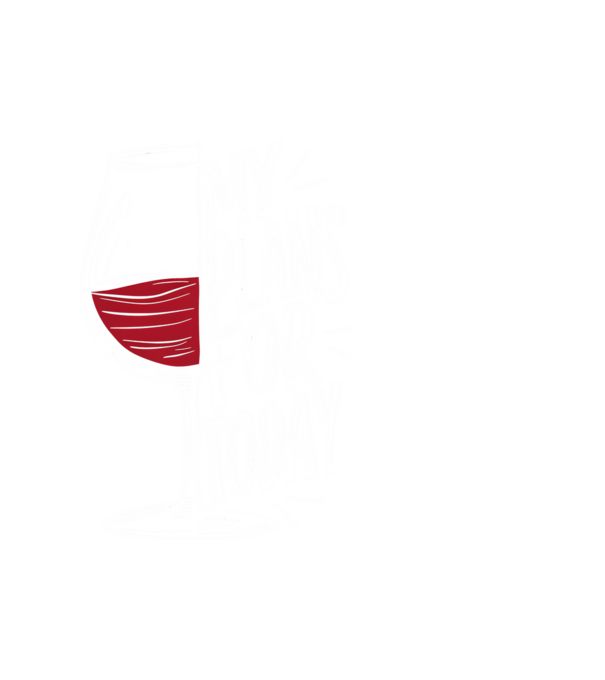 Wine Plans For Today Negru model alb pe tricou