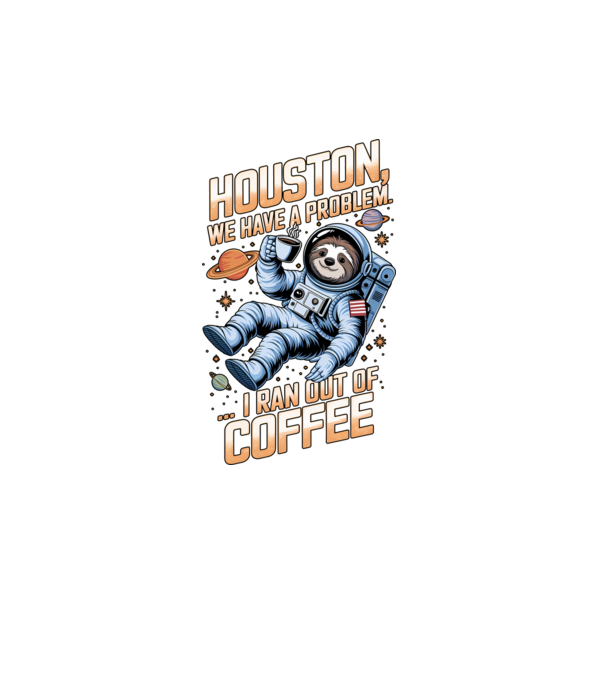 Houston we have a problem coffee model turcoaz pe tricou