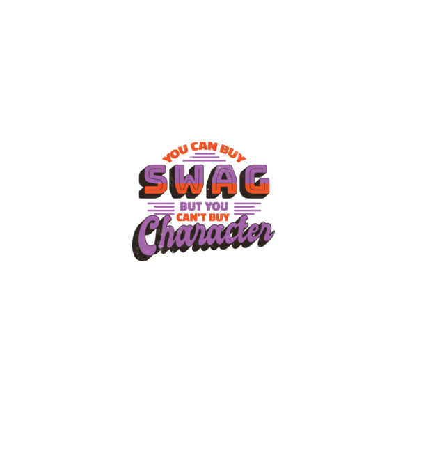 You can buy swag but you cant buy character model roz deschis pe tricou