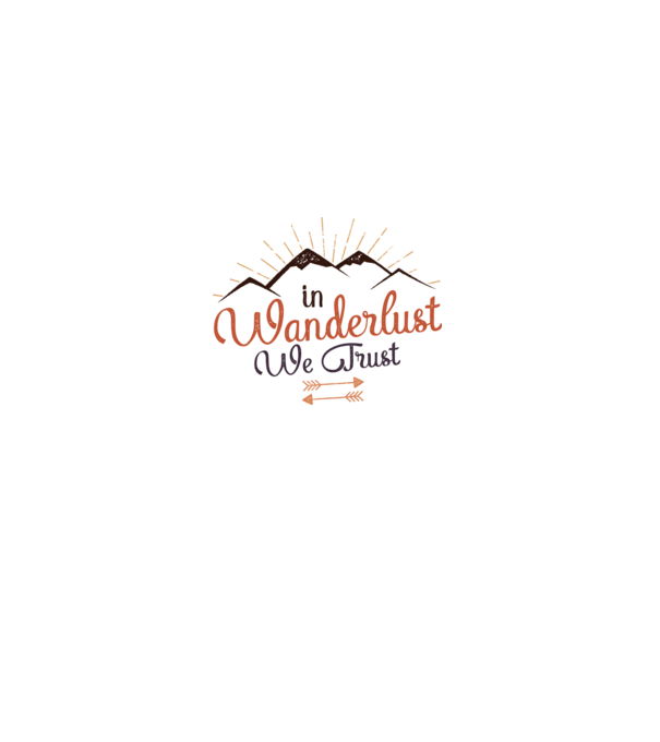 In Wanderlust we trust model alb pe tricou