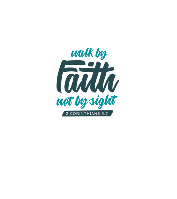 Walk by faith - Religie model alb pe tricou