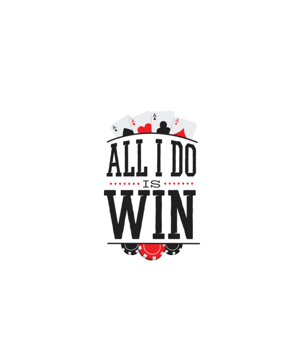 All I do is win Poker model verde de măr pe tricou