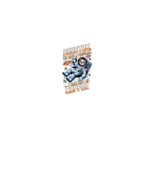 Houston we have a problem coffee model negru pe tricou
