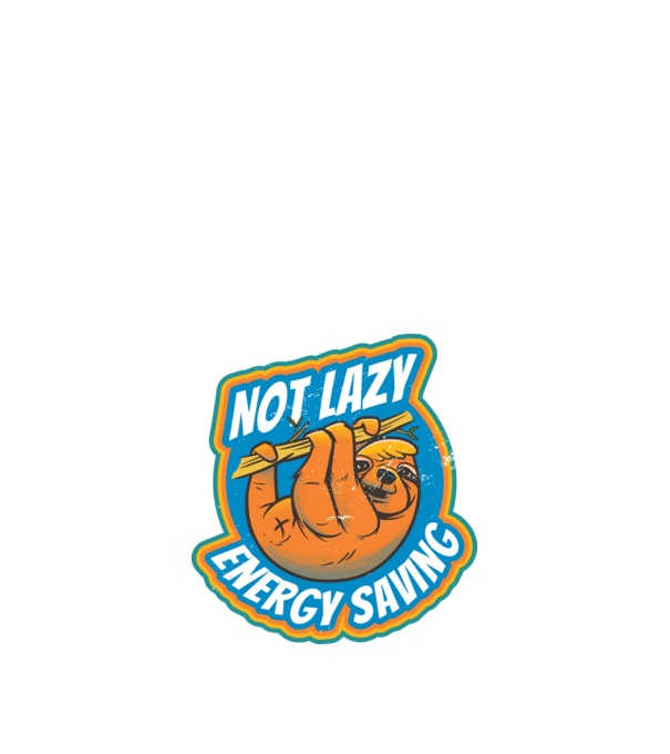 Not Lazy, Energy Saving - Leneș model negru pe tricou