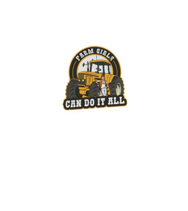 Farm Girls can do it all Tractor model negru pe tricou