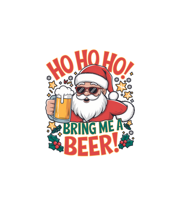 HO HO HO bring me a BEER santa Alb model alb pe tricou