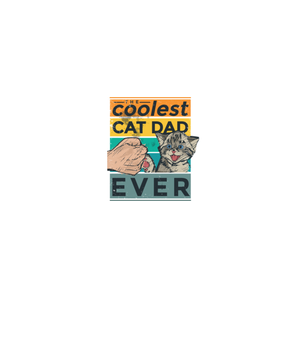 Coolest Cat Dad Ever - Cel mai tare tată cu pisică model negru pe tricou