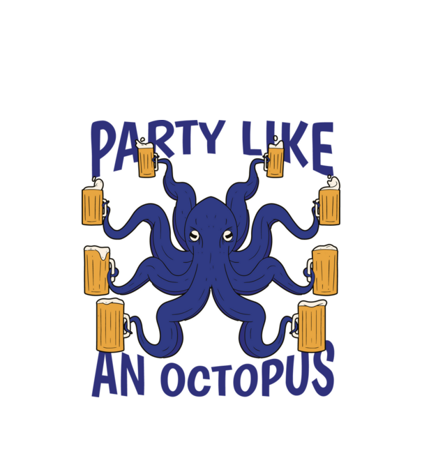 Party Like An Octopus model alb pe tricou