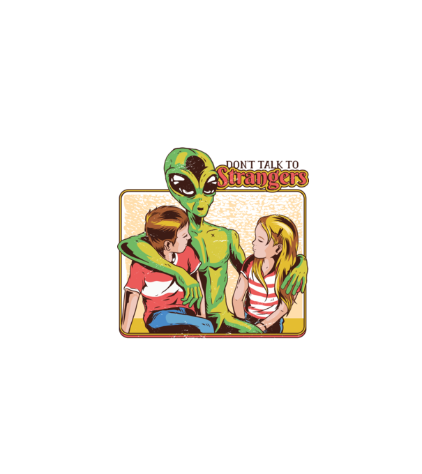 Nu vorbi cu străini tricou amuzant Alien model alb pe tricou