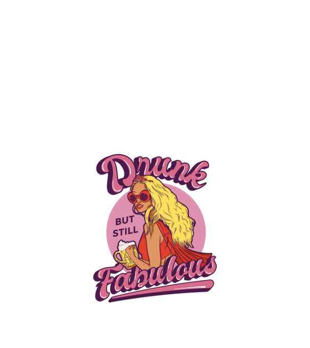 Drunk but still Fabulous model negru pe tricou