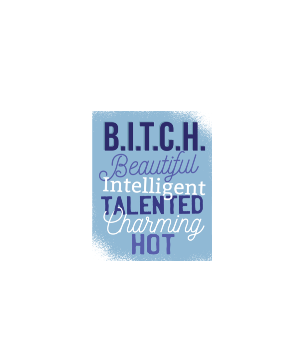 B.I.T.C.H. - Tricou cu inscripție amuzantă model turcoaz pe tricou