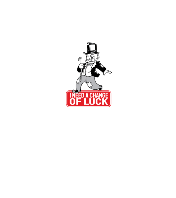Monopoly - Am nevoie de puțin noroc model alb pe tricou