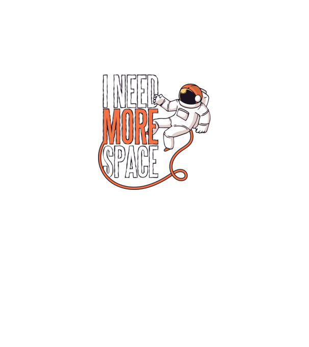 I need more space tricou astronaut model negru pe tricou