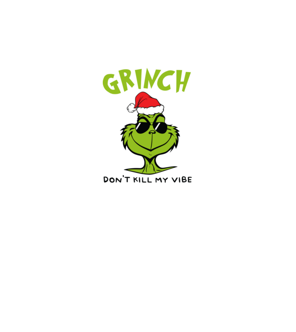 Grinch - Don't kill my vibe model negru pe tricou