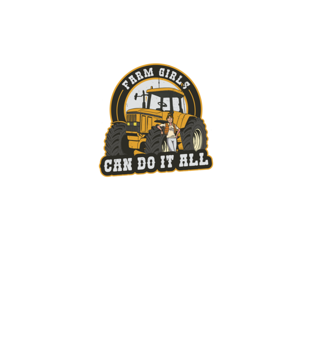 Farm Girls can do it all Tractor model negru pe tricou