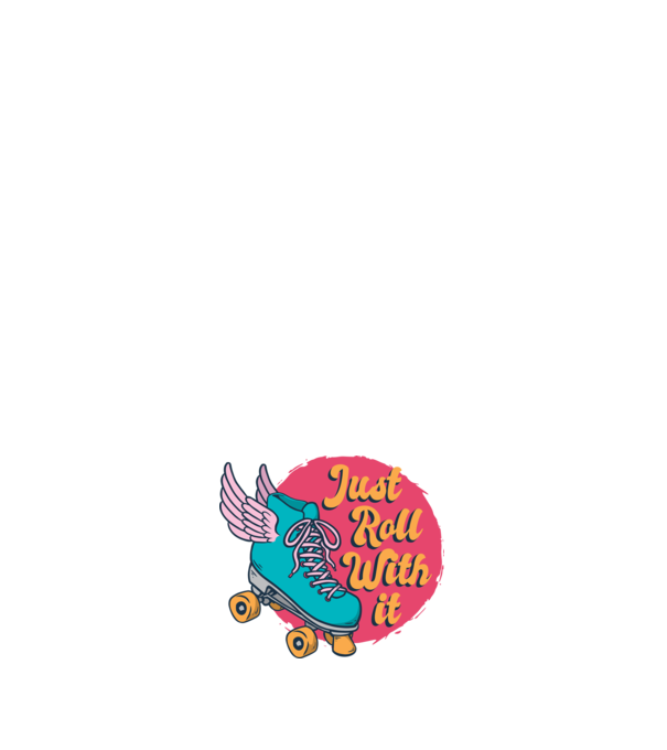 Just Roll with it - patine cu rotile model negru pe tricou