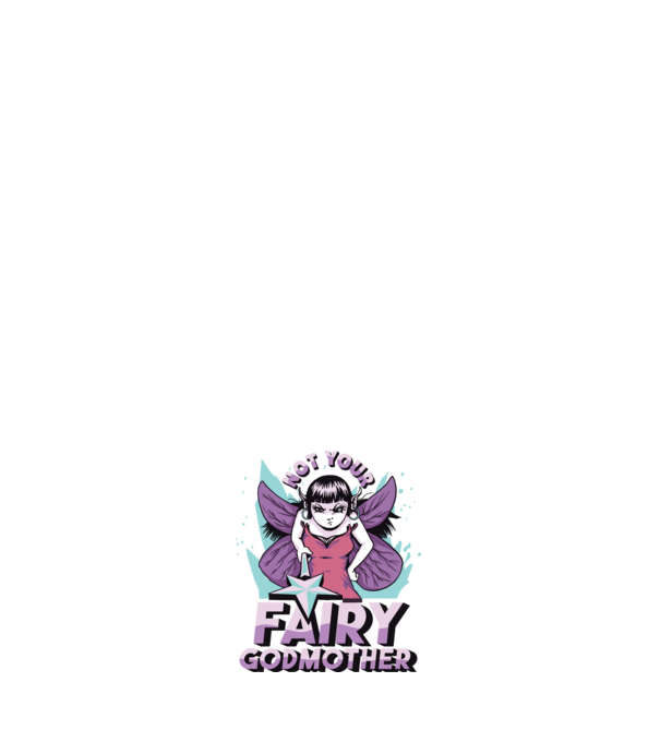 Not Your Fairy Godmother model negru pe tricou