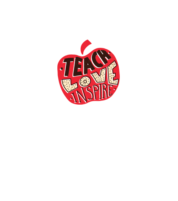 Teach Love Inspire pentru profesori model alb pe tricou
