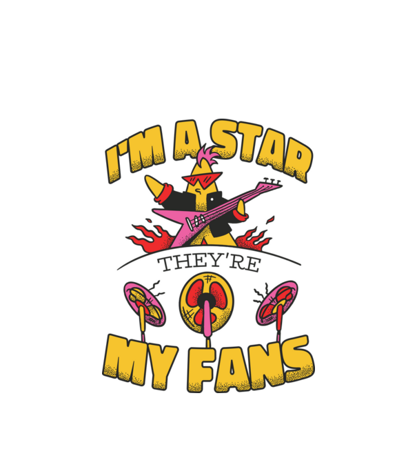 'I''m a Star, They''re my Fans' model alb pe tricou