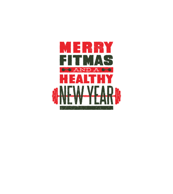 Merry Fitmas and a Healthy New Year tricou amuzant antrenament model alb pe tricou