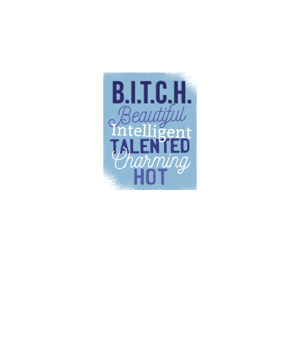 B.I.T.C.H. - Tricou cu inscripție amuzantă model albastru regal pe tricou