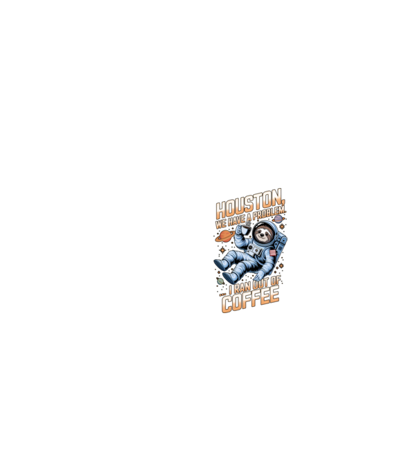 Houston we have a problem coffee model negru pe tricou