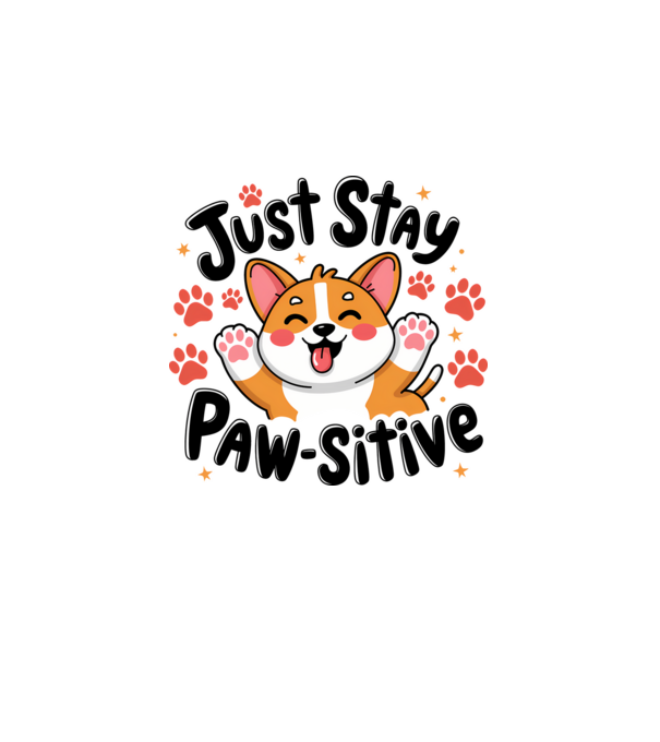 Just Stay Paw-sitive Alb model alb pe tricou