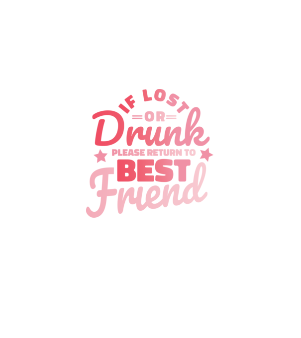 If los or drunk please return to Best Friend model mov pe tricou