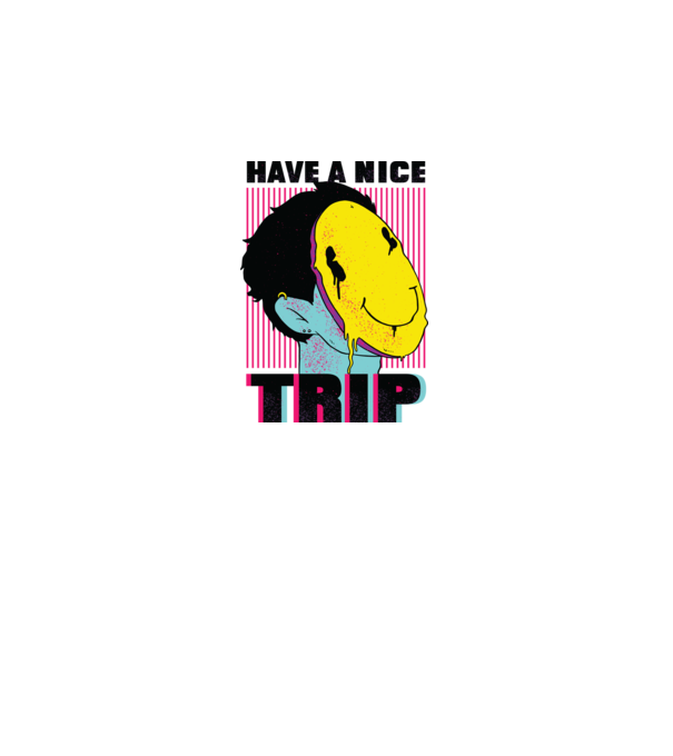 Have a nice Trip model alb pe tricou