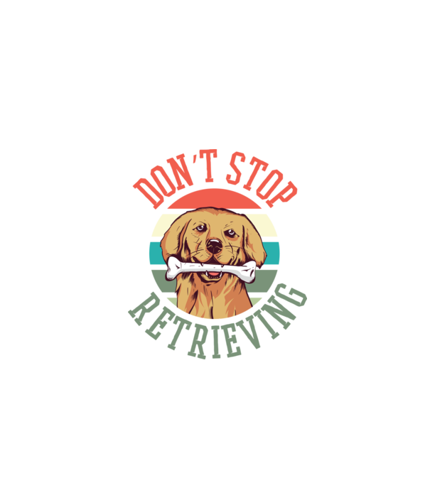 'Don''t Stop Retrieving Golden Retriever' model negru pe tricou
