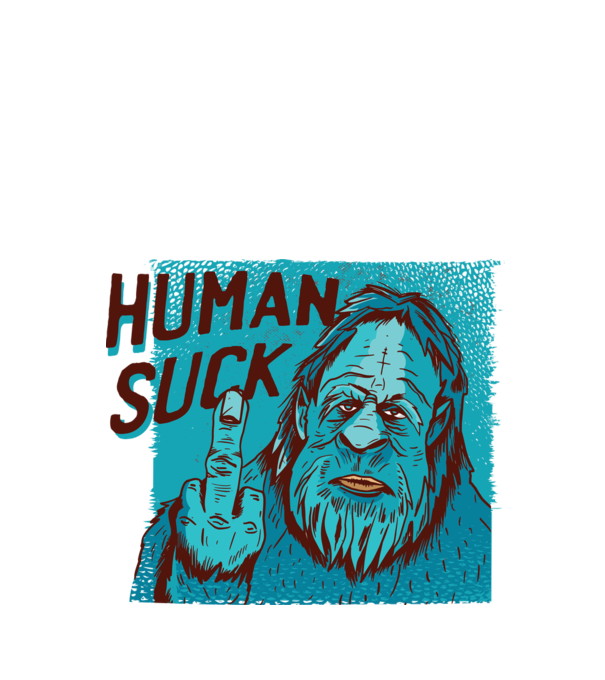 Human Suck - Yeti spune tricou amuzant antisocial model alb pe tricou