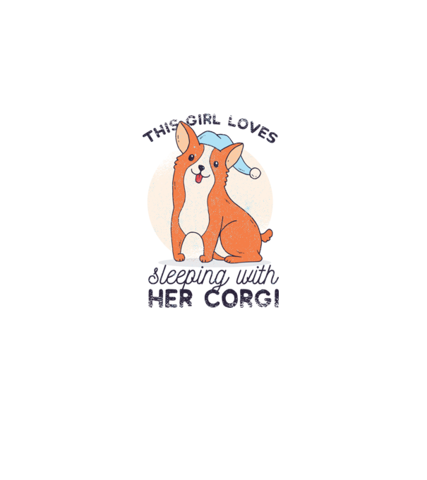This Girl Loves sleeping with her Corgi model alb pe tricou